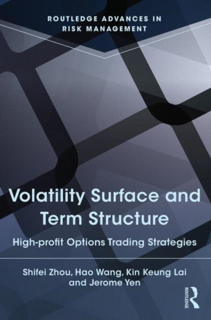 Book cover of: Volatility Surface and Term Structure. By: Kin Keung Lai