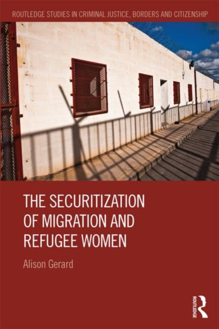 Book cover of: Securitization of Migration and Refugee Women