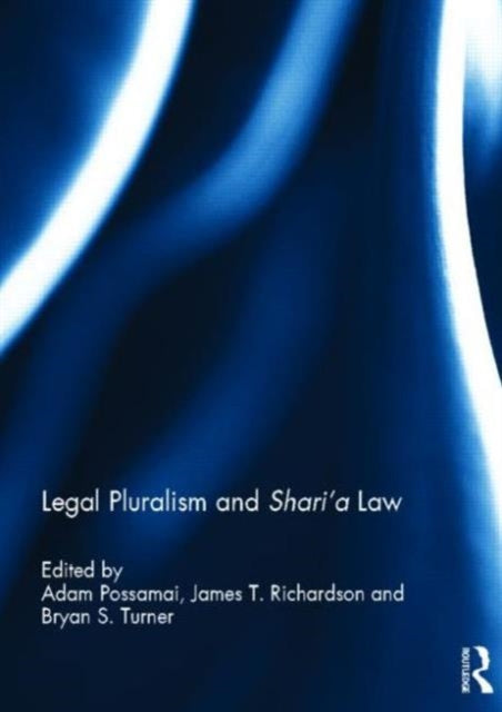 Book cover of: Legal Pluralism and Shari’a Law. By: Adam Possamai