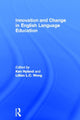 Book cover of: Innovation and change in English language education. By: Ken Hyland