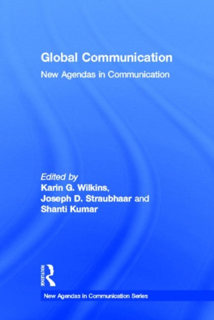 Book cover of: Global Communication. By: Karin Gwinn Wilkins
