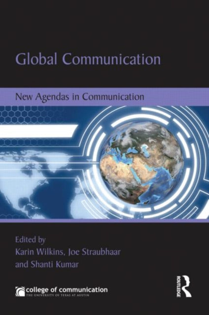 Book cover of: Global Communication. By: Karin Gwinn Wilkins