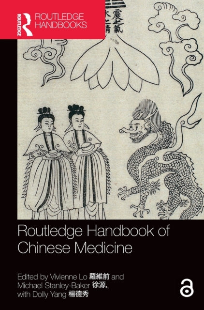 Book cover of: Routledge Handbook of Chinese Medicine. By: Vivienne Lo