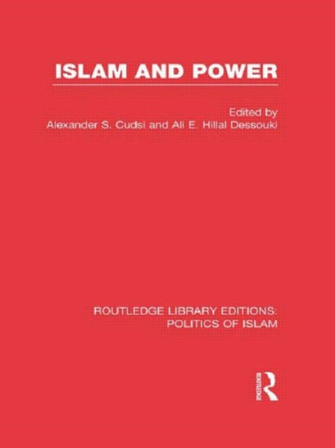 Book cover of: Islam and Power. By: Alexander S. Cudsi