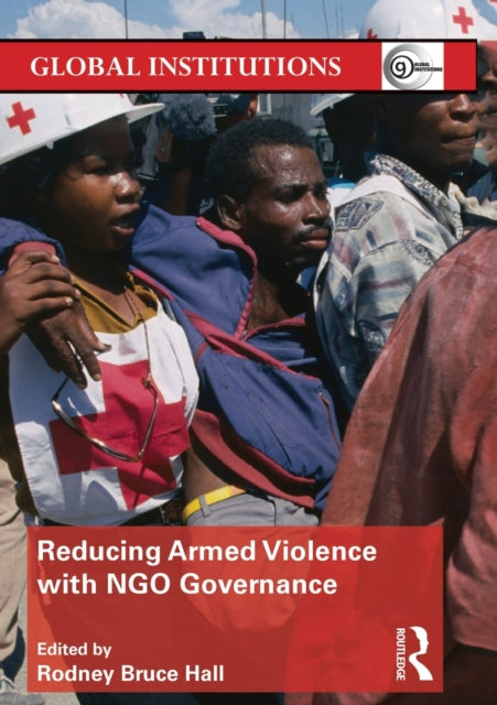 Book cover of: Reducing Armed Violence with NGO Governance