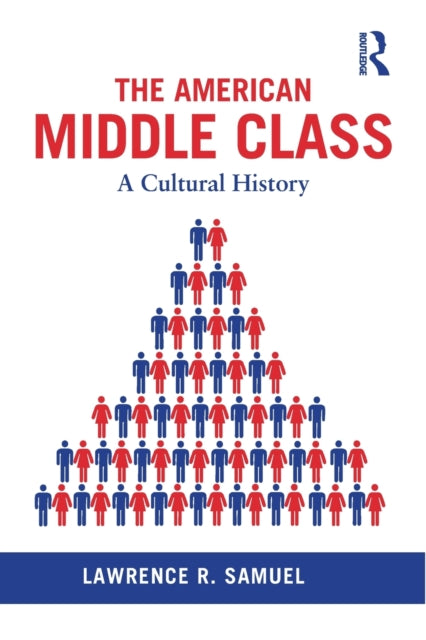 Book cover of: American Middle Class. By: Lawrence R. Samuel