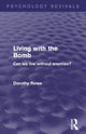 Book cover of: Living with the Bomb (Psychology Revivals). By: Dorothy Rowe