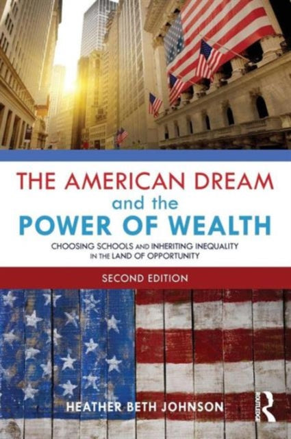 Book cover of: American Dream and the Power of Wealth. By: Heather Beth Johnson