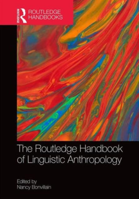 Book cover of: Routledge Handbook of Linguistic Anthropology. By: Nancy Bonvillain