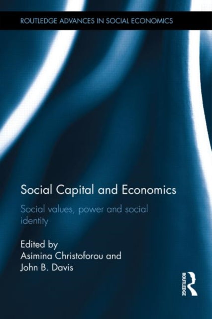 Book cover of: Social Capital and Economics. By: Asimina Christoforou