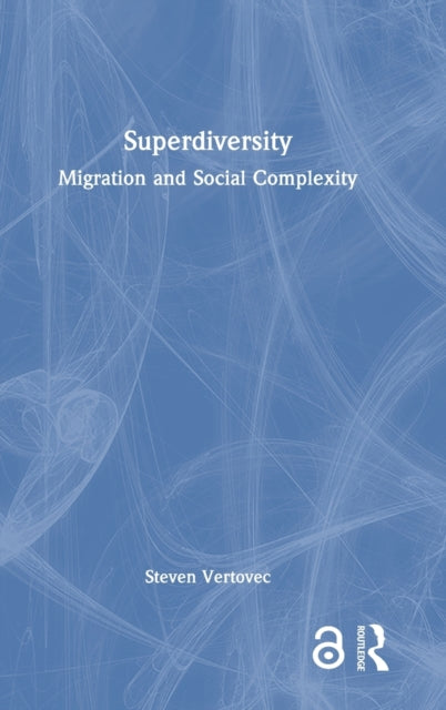 Book cover of: Superdiversity. By: Steven Vertovec