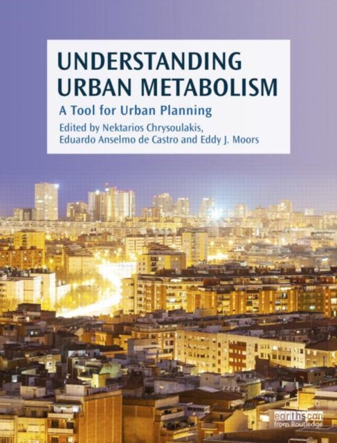 Book cover of: Understanding Urban Metabolism. By: Nektarios Chrysoulakis