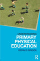 Book cover of: Understanding Primary Physical Education. By: Gerald Griggs