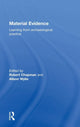 Book cover of: Material Evidence. By: Robert Chapman
