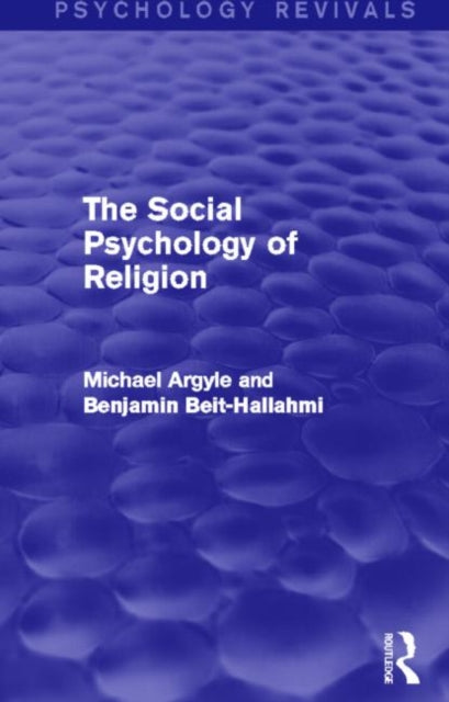 Book cover of: Social Psychology of Religion (Psychology Revivals). By: Michael Argyle