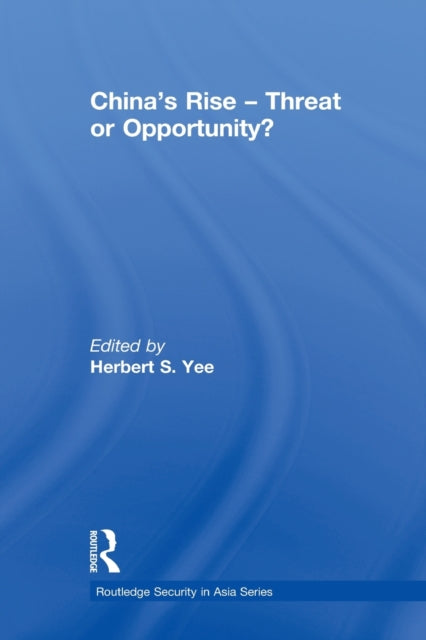 Book cover of: China's Rise - Threat or Opportunity?. By: Herbert S. Yee