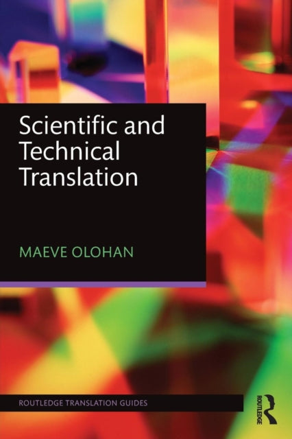 Book cover of: Scientific and Technical Translation. By: Maeve Olohan