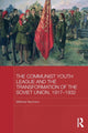 Book cover of: Communist Youth League and the Transformation of the Soviet Union, 1917-1932. By: Matthias Neumann