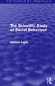 Book cover of: Scientific Study of Social Behaviour (Psychology Revivals). By: Michael Argyle