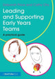 Book cover of: Leading and Supporting Early Years Teams