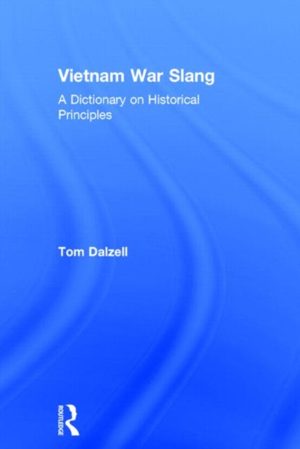 Book cover of: Vietnam War Slang. By: Tom Dalzell