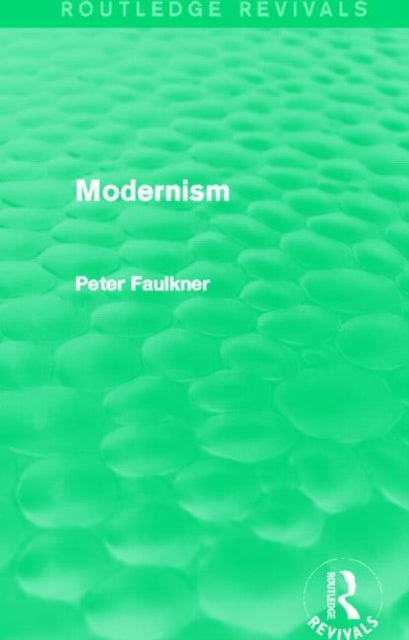 Book cover of: Modernism (Routledge Revivals). By: Peter Faulkner