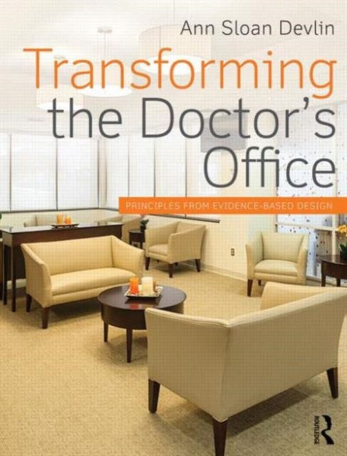Book cover of: Transforming the Doctor's Office. By: Ann Sloan Devlin