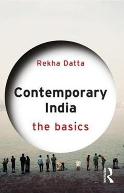 Book cover of: Contemporary India: The Basics. By: Rekha Datta