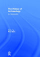 Book cover of: History of Archaeology. By: Paul Bahn