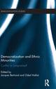 Book cover of: Democratization and Ethnic Minorities. By: Jacques Bertrand