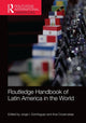 Book cover of: Routledge Handbook of Latin America in the World. By: Jorge I. Dominguez