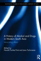 Book cover of: History of Alcohol and Drugs in Modern South Asia. By: Harald Fischer-Tiné