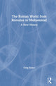 Book cover of: Roman World from Romulus to Muhammad. By: Greg Fisher