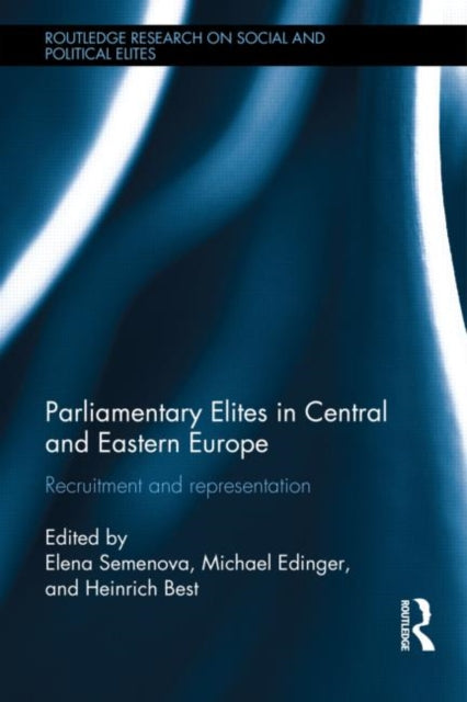 Book cover of: Parliamentary Elites in Central and Eastern Europe. By: Michael Edinger