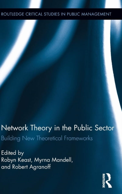 Book cover of: Network Theory in the Public Sector. By: Myrna P. Mandell
