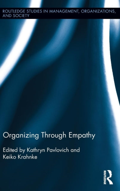 Book cover of: Organizing through Empathy. By: Kathryn Pavlovich