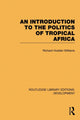 Book cover of: Introduction to the Politics of Tropical Africa. By: Richard Hodder-Williams