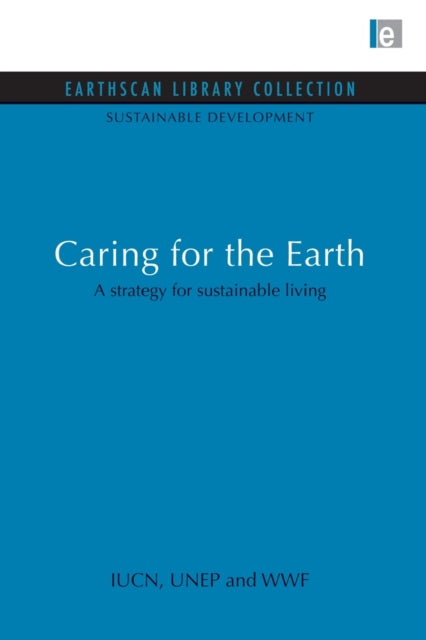 Book cover of: Caring for the Earth. By: World Conservation Union Staff