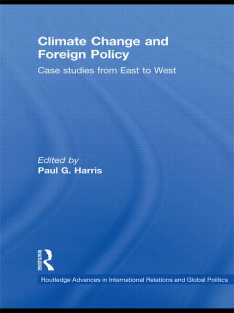 Book cover of: Climate Change and Foreign Policy. By: Paul G. Harris