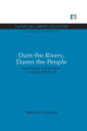 Book cover of: Dam the Rivers, Damn the People. By: Barbara J. Cummings