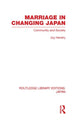 Book cover of: Marriage in Changing Japan. By: Joy Hendry