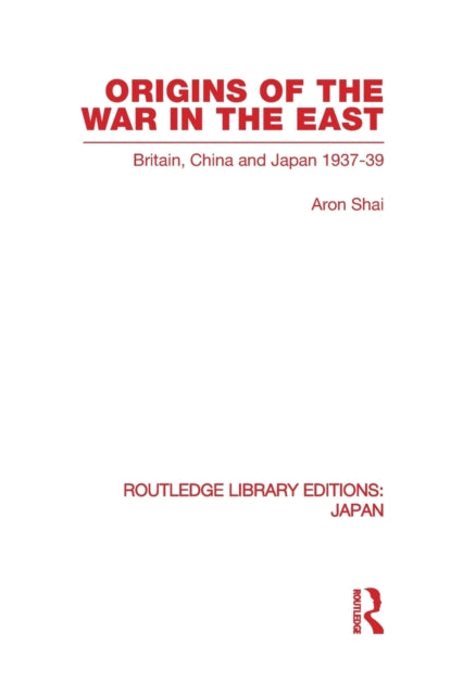 Book cover of: Origins of the War in the East. By: Aron Shai