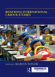 Book cover of: Renewing International Labour Studies. By: Marcus Taylor