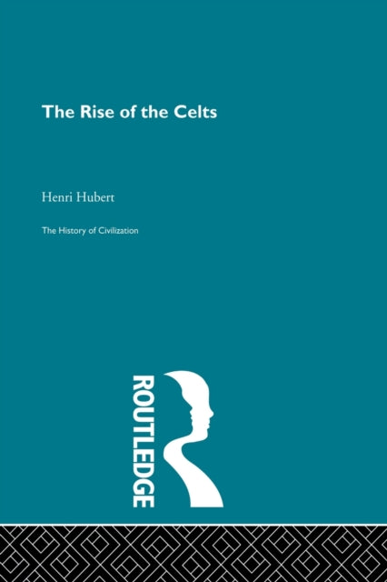 Book cover of: Rise of the Celts. By: Henri Hubert