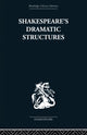 Book cover of: Shakespeare's Dramatic Structures. By: Anthony Brennan