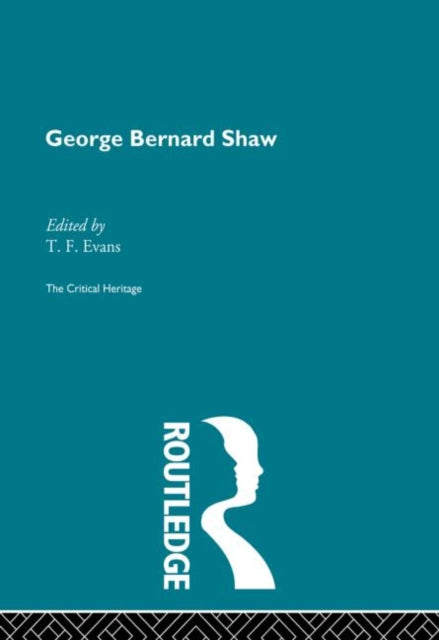 Book cover of: George Bernard Shaw. By: T. F. Evans