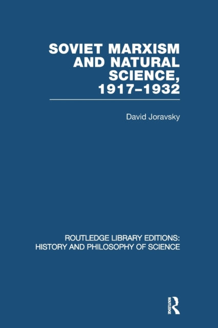 Book cover of: Soviet Marxism and Natural Science. By: David Joravsky