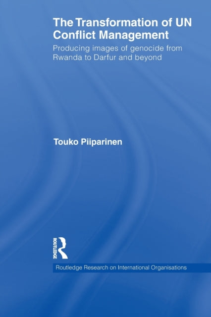 Book cover of: Transformation of UN Conflict Management. By: Touko Piiparinen