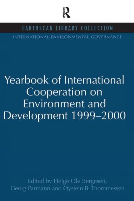 Book cover of: Yearbook of International Cooperation on Environment and Development 1999-2000. By: Helge Ole Bergesen