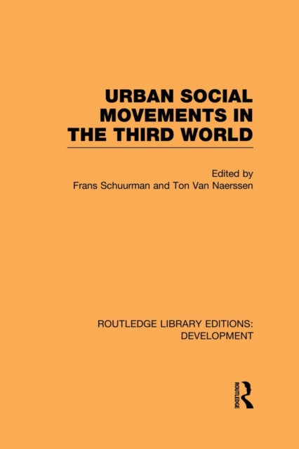 Book cover of: Urban Social Movements in the Third World. By: Frans Schuurman